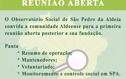 OBSERVATÓRIO SOCIAL REALIZA REUNIÃO ABERTA EM SÃO PEDRO DA ALDEIA