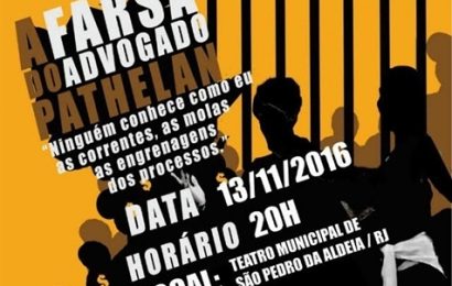 Teatro Municipal de São Pedro da Aldeia apresenta “ A Farsa do Advogado Pathelin” neste domingo