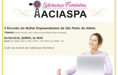 ACIASPA festeja o Dia Nacional da Mulher com o II Encontro da Mulher Empreendedora em São Pedro da Aldeia