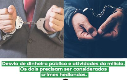 DESVIO DE DINHEIRO PÚBLICO DEVERIA SER TRATADO COMO CRIME HEDIONDO